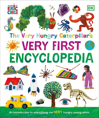 The Very Hungry Caterpillar's Very First Encyclopedia - Édition anglaise