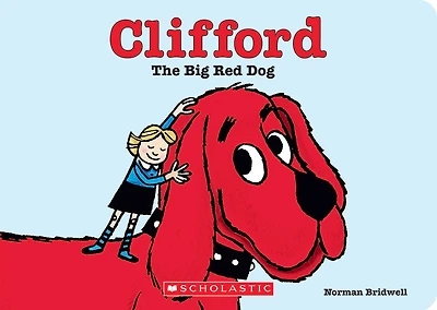 Scholastic - Clifford the Big Red Dog - Édition anglaise