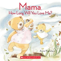 Mama, How Long Will You Love Me?