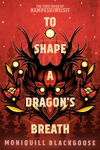 To Shape a Dragon's Breath - Édition anglaise