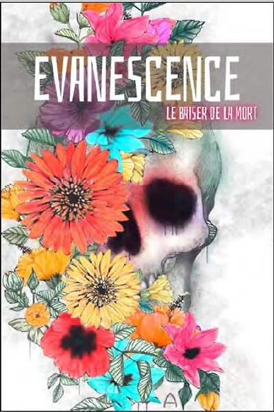 Evanescence 01:  le baiser de la mort