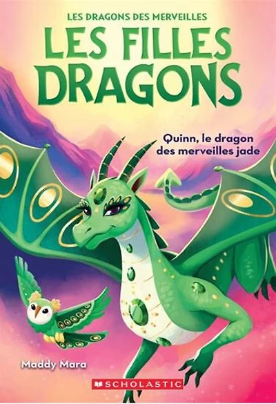 Les Filles Dragons 06:  Quinn Le Dragon - French Text