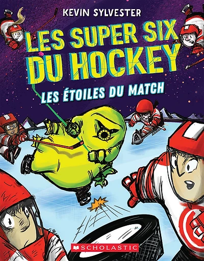 Les super six du hockey : No 4 - Les étoiles du match - Édition française