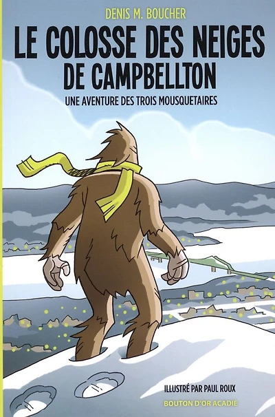 Le Colosse Des Neiges De Campbellton - French Text
