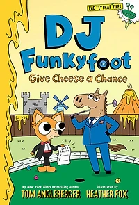 DJ Funkyfoot: Give Cheese a Chance (DJ Funkyfoot #2) - Édition anglaise