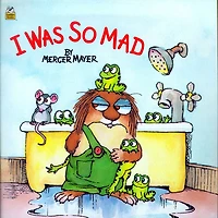 I Was So Mad (Little Critter) - Édition anglaise