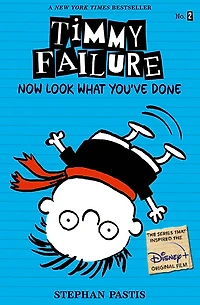 Timmy Failure: Now Look What You've Done - Édition anglaise