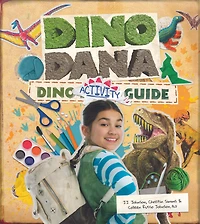 Dino Dana Dino Activity Guide - Édition anglaise
