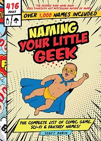 Naming Your Little Geek - Édition anglaise