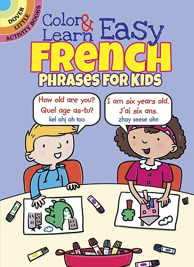 Color & Learn Easy French Phrases for Kids - English Edition