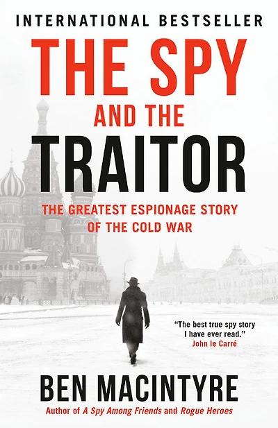 The Spy and the Traitor - Édition anglaise
