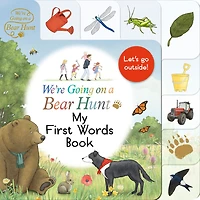 We're Going on a Bear Hunt: My First Words Book - Édition anglaise