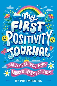 My First Positivity Journal - Édition anglaise