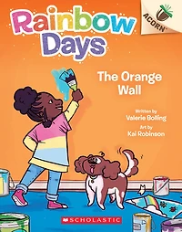 The Orange Wall: An Acorn Book (Rainbow Days #3) - Édition anglaise