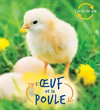 Cycle de vie : L'oeuf et la poule - Édition française