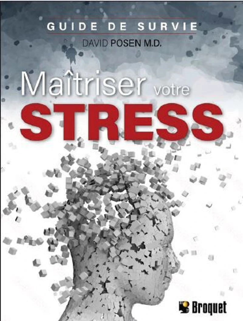 Maitriser votre stress: guide survie - French Text