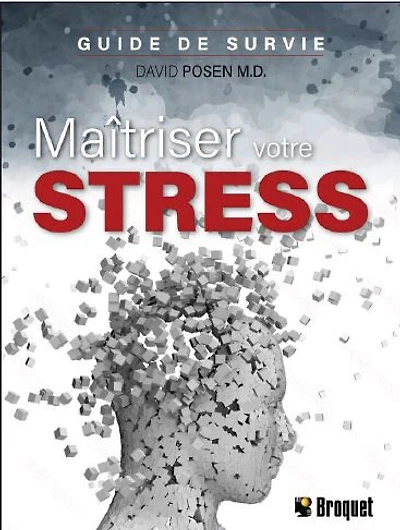 Maitriser votre stress: guide survie - French Text