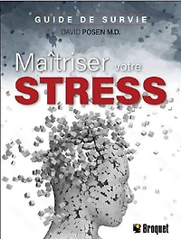 Maitriser votre stress: guide survie - French Text