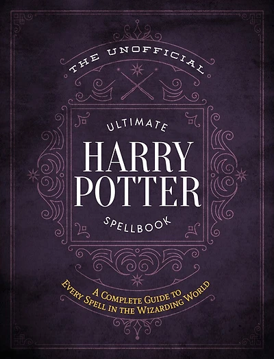 The Unofficial Ultimate Harry Potter Spellbook - Édition anglaise