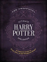 The Unofficial Ultimate Harry Potter Spellbook - Édition anglaise