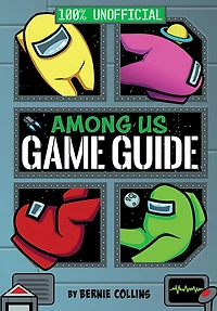 Among Us: 100% Unofficial Game Guide - Édition anglaise