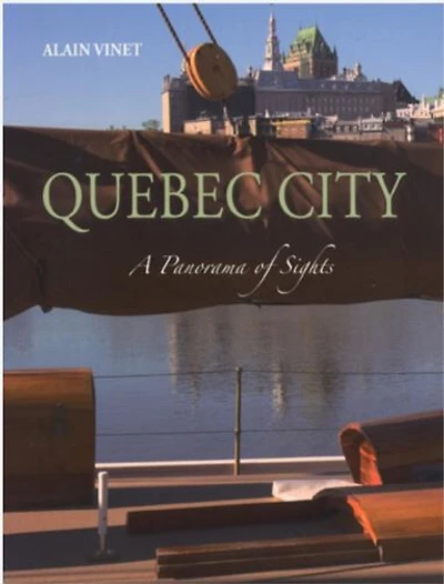 Québec City A Panorama Of Sights