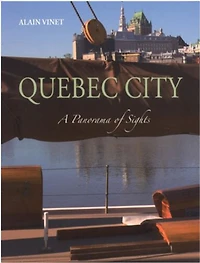 Québec City A Panorama Of Sights