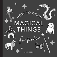 Magical Things: How to Draw Books for Kids, with Unicorns, Dragons, Mermaids, and More - English Edition