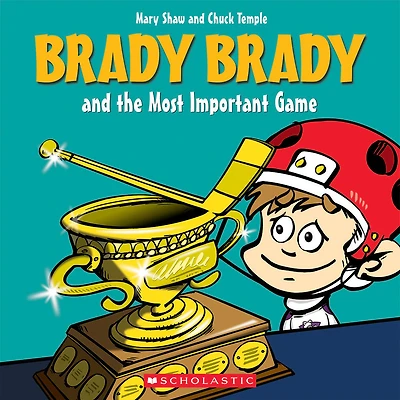 Scholastic - Brady Brady & The Most Important Game - Édition anglaise