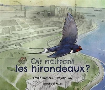 Ou Naitront Les Hirondeaux ? - French Text