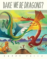 Dare We Be Dragons? - English Edition