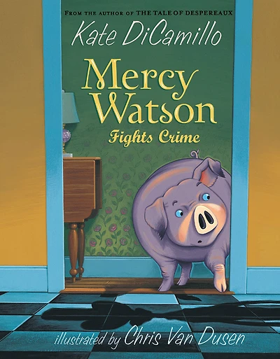 Mercy Watson Fights Crime - Édition anglaise