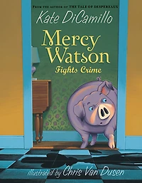 Mercy Watson Fights Crime - Édition anglaise