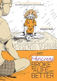 My Pancreas Broke, But My Life Got Better - English Edition