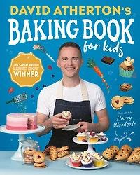 David Atherton's Baking Book for Kids - Édition anglaise