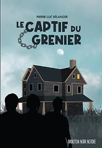 Le Captif Du Grenier - French Text