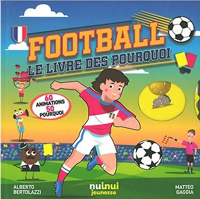 Football : Le Livre Des Pourquoi
