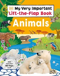 My Very Important Lift-the-Flap Book: Animals - Édition anglaise