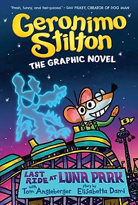 Geronimo Stilton Graphic Novel #4: Last Ride at Luna Park - Édition anglaise