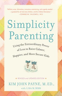 Simplicity Parenting - Édition anglaise