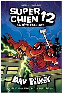 Super Chien 12 - La Bête Écarlate