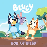 Bluey - Bob, Le Bilby - French Text