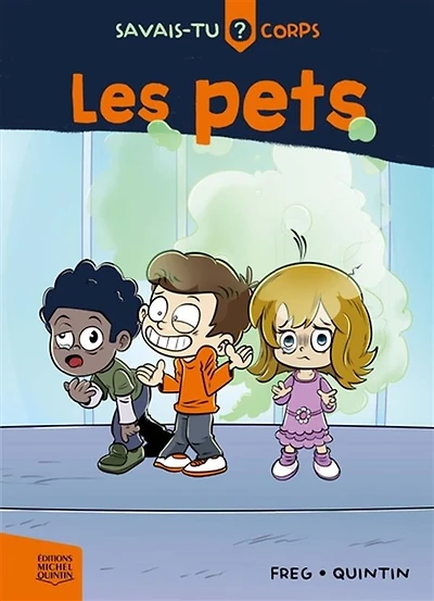 Savais-tu? Corps 01:  Les pets - French Text