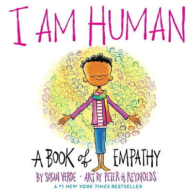 I Am Human: A Book Of Empathy