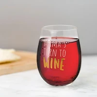 Mama's Turn To Wine Wine Glass