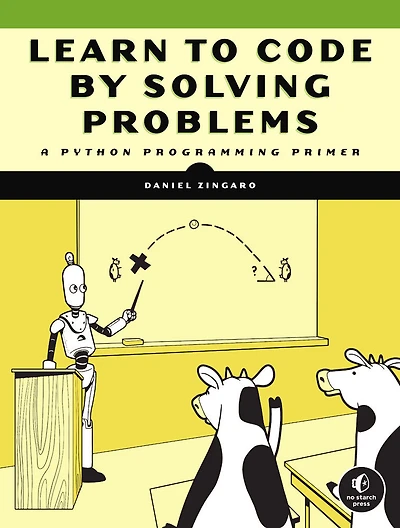Learn to Code by Solving Problems - English Edition