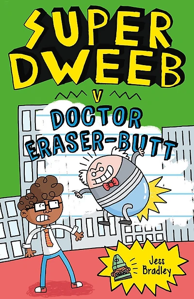 Super Dweeb V Doctor Eraserbutt - Édition anglaise