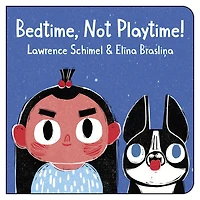 Bedtime, Not Playtime! - English Edition