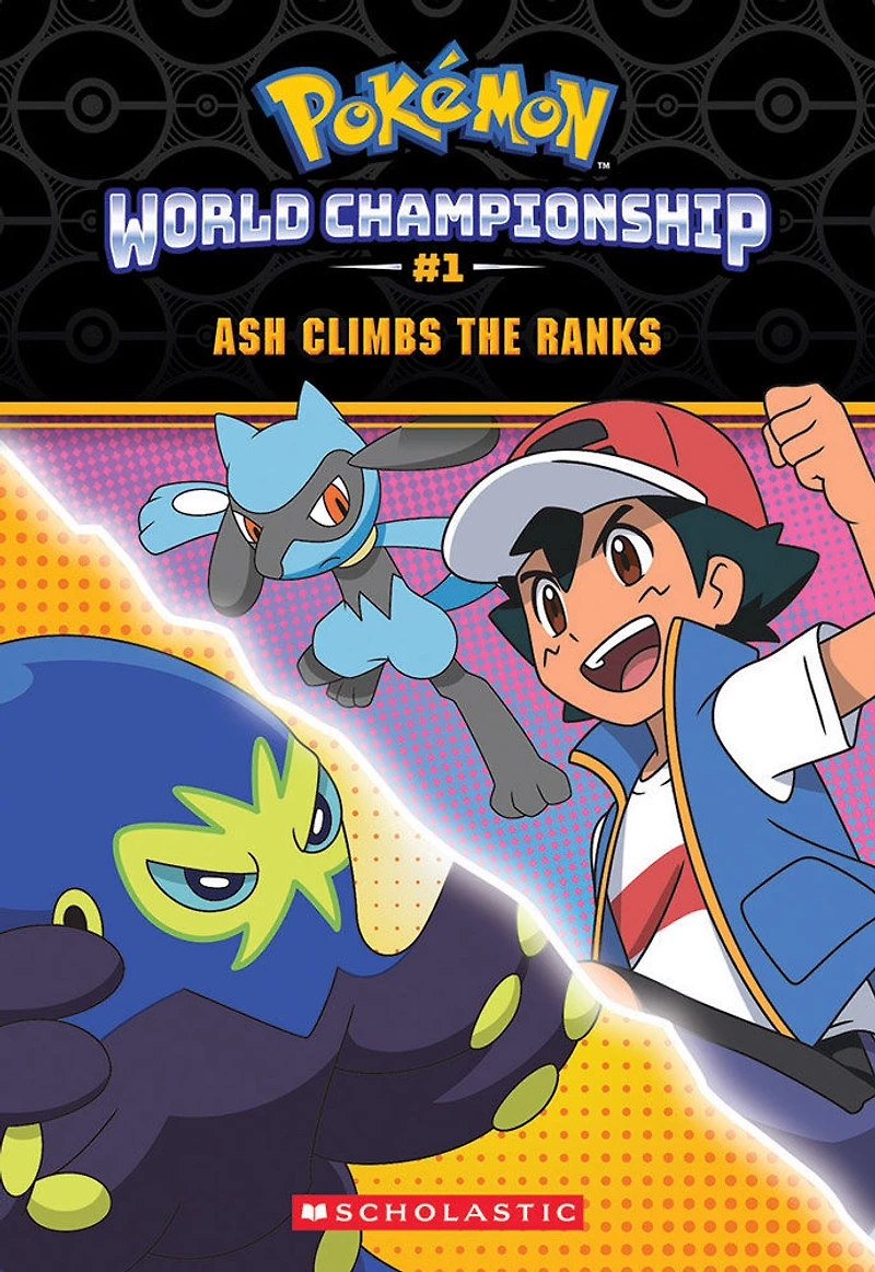 Ash Climbs the Ranks (Pokémon: World Championship Trilogy #1) - English Edition