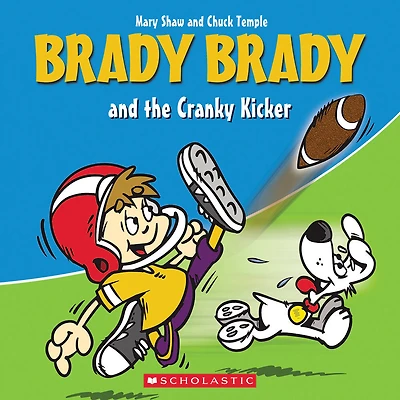 Brady Brady and the Cranky Kicker (Brady Brady) - Édition anglaise